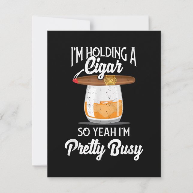 Whiskey I'm Holding Cigar So Yeah I'm Pretty Busy Thank You Card (Front)