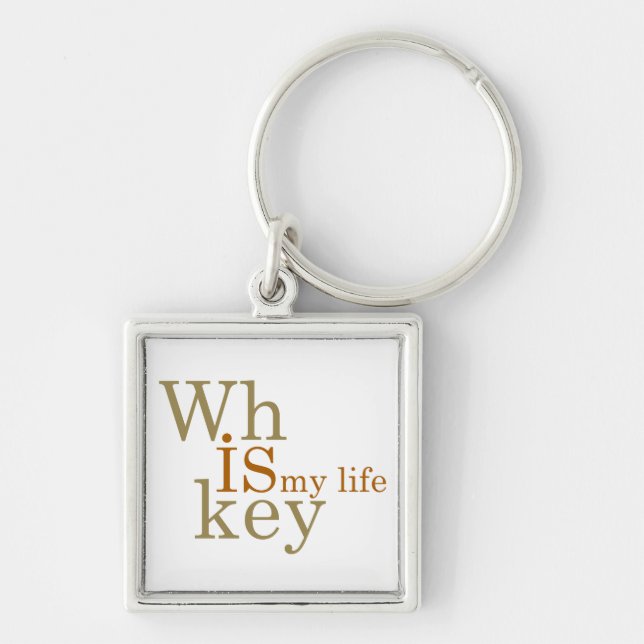 whiskey is my life key ring (Front)