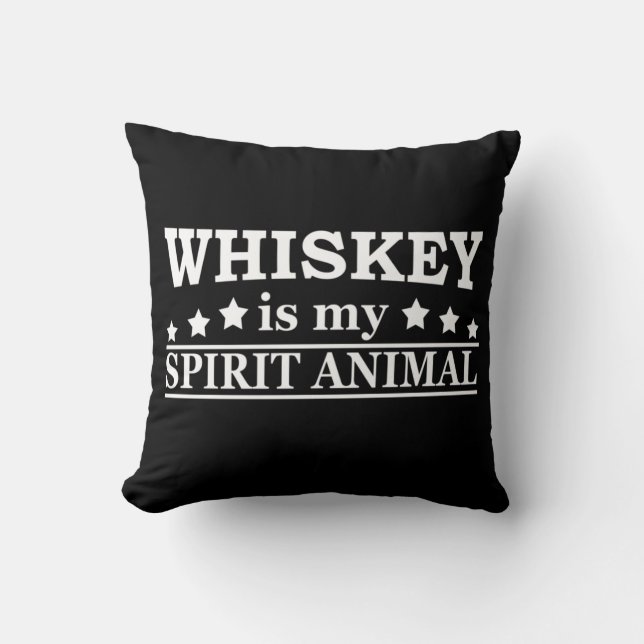Whiskey is my spirit animal funny alcohol sayings cushion (Front)
