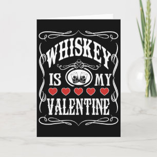 Whiskey Is My Valentine Retro Cowboy  Card