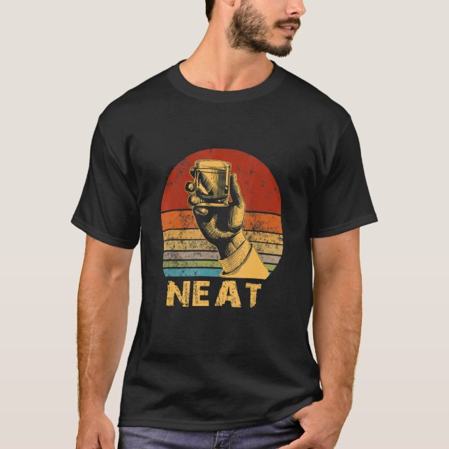 Whiskey Neat Old Fashioned Scotch And Bourbon Drin T-Shirt (Front)