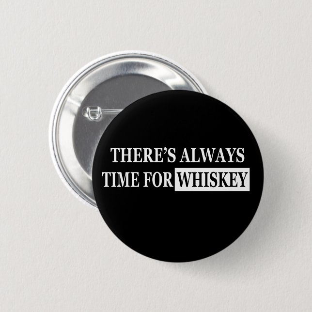 Whiskey quotes funny alcohol sayings gifts 6 cm round badge (Front & Back)