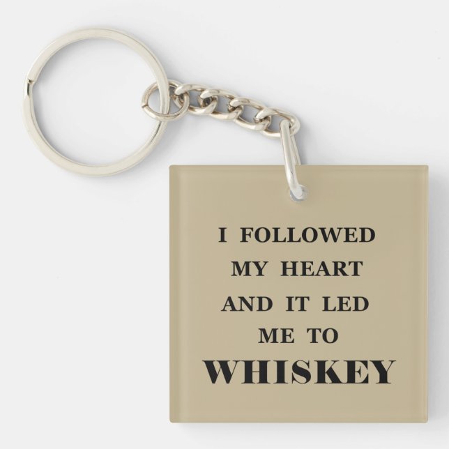 Whiskey quotes funny alcohol sayings gifts key ring (Front)