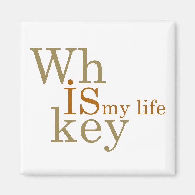 Whiskey quotes funny alcohol sayings gifts magnet (Front)