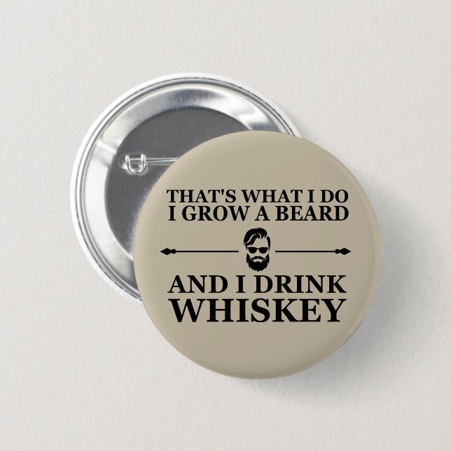 Whiskey quotes with funny bearded sayings 6 cm round badge (Front & Back)