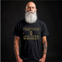 Whiskey quotes with funny bearded sayings