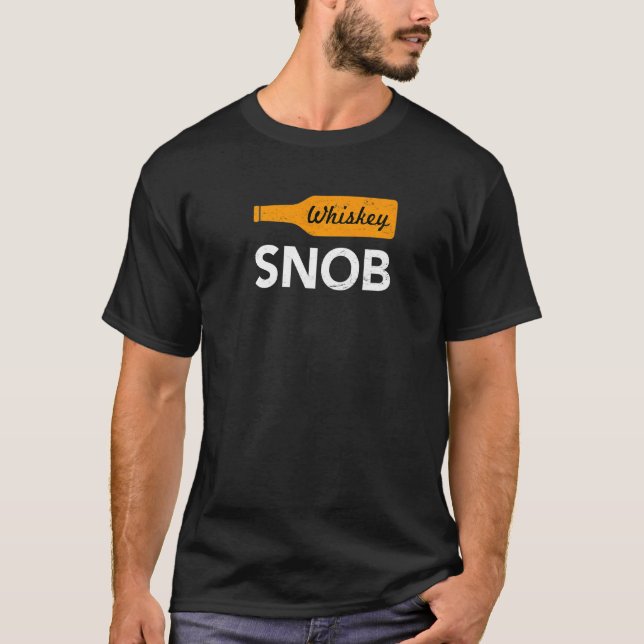 Whiskey Snob T-Shirt (Front)