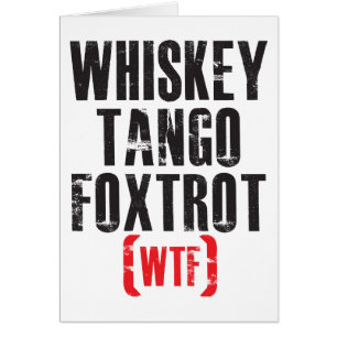 Whiskey Tango Foxtrot - WTF - Black
