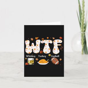 Whiskey Turkey Football Funny Thanksgiving Day Din Card