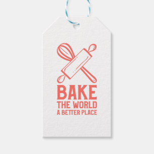 Whisks and Rolling Pins Bake The World a Better Pl Gift Tags