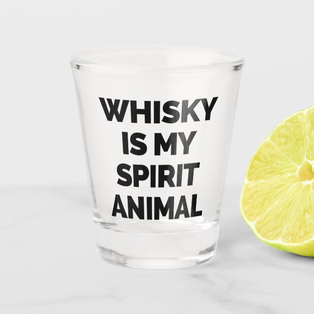 Whisky Spirit Animal Funny Quote Shot Glass (Front)