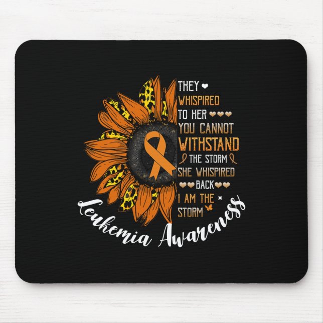 Whispered Back I Am The Storm Leukaemia Awareness  Mouse Pad (Front)