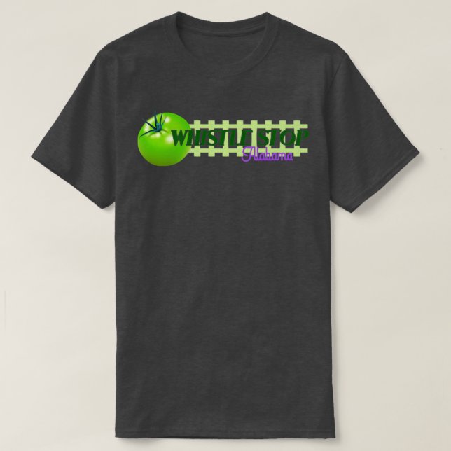 Whistle Stop Alabama from Fried Green Tomatoes at  T-Shirt (Design Front)