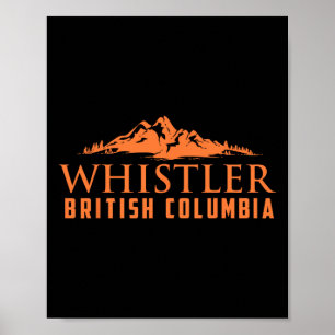 Whistler British Columbia Canada Skiing Lover Gift Poster