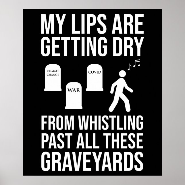 Whistling Past All These Graveyards Poster (Front)