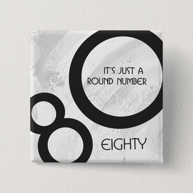 White 80 Decade Birthday 15 Cm Square Badge (Front)