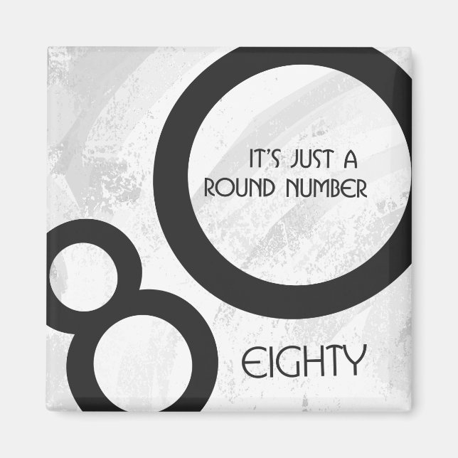 White 80 Decade Birthday Magnet (Front)