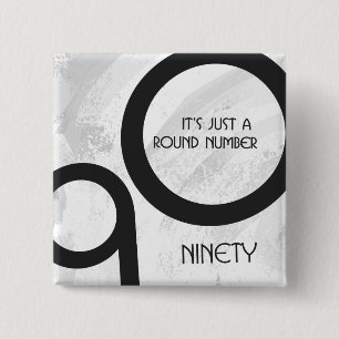 White 90 Decade Birthday 15 Cm Square Badge