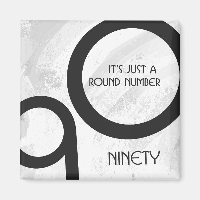 White 90 Decade Birthday Magnet (Front)