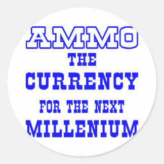 White Ammo Currency Next Millenium Classic Round Sticker