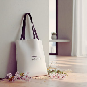 White and black Humorous funny typography quote Tote Bag