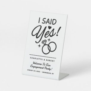 White and Black I Said Yes! Engagement Party  Pedestal Sign