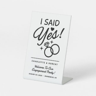 White and Black I Said Yes! Engagement Party  Pedestal Sign