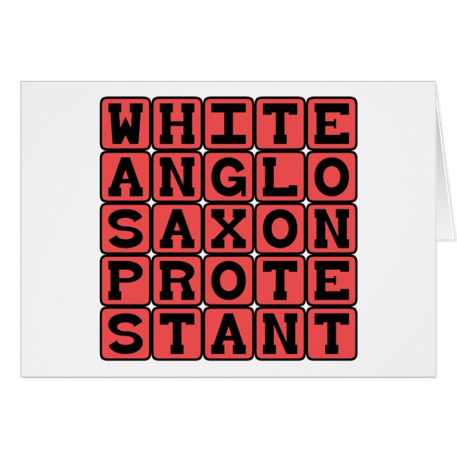 White Anglo Saxon Protestant, WASP (Front Horizontal)