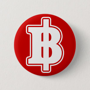 WHITE BAHT SIGN ฿ Thai Money Currency ฿ 6 Cm Round Badge