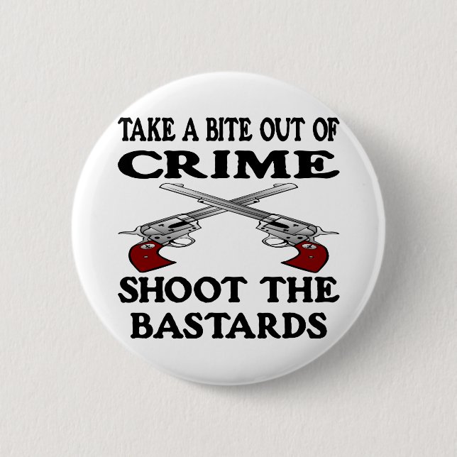 White Bite Out Crime Bastards 6 Cm Round Badge (Front)