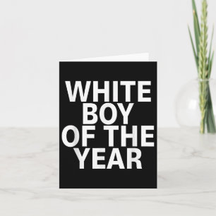 White Boy Of The Year Card