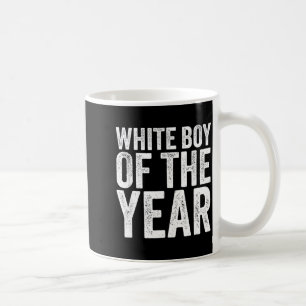White Boy Of The Year Funny T  Coffee Mug