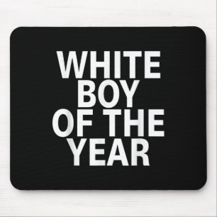 White Boy Of The Year Mouse Pad