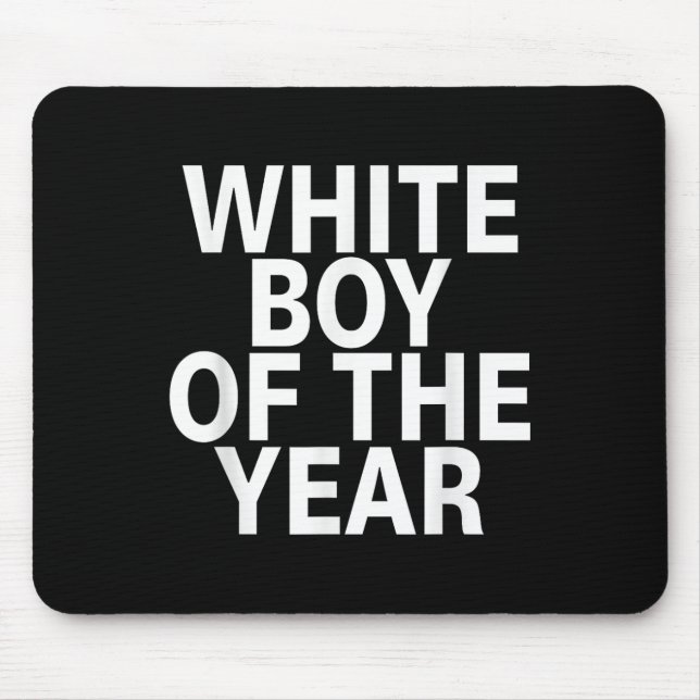 White Boy Of The Year  Mouse Pad (Front)