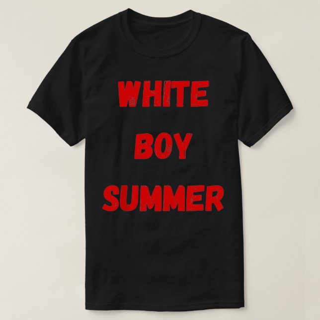 White Boy Summer  T-Shirt (Design Front)