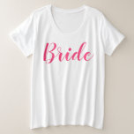 White Bride Plus-Size T-Shirt Script Plus Size T-Shirt<br><div class="desc">White Bride plus-size t-shirt with pink script text</div>
