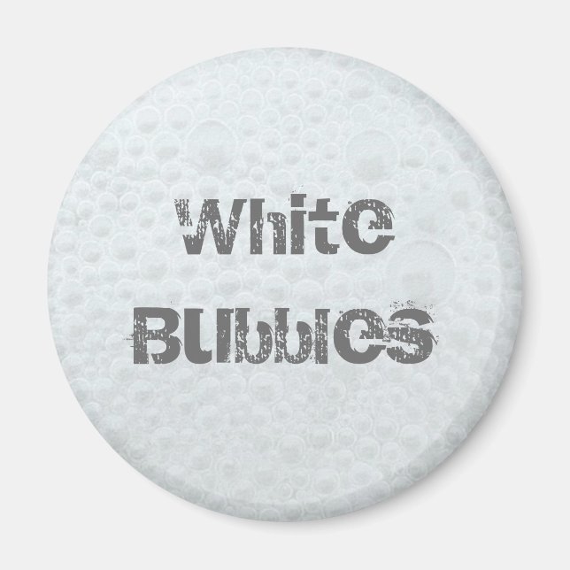 White Bubbles - Template Magnet (Front)