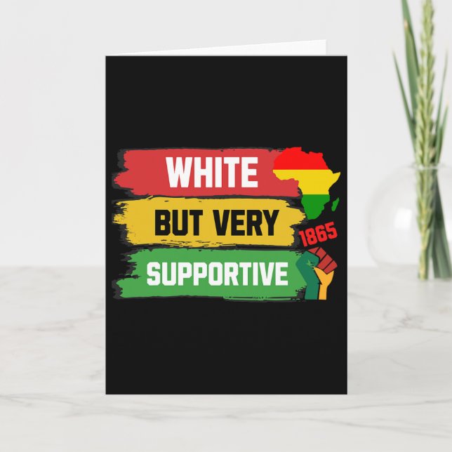 White But Supportive Ally Black History Month June Card (Front)