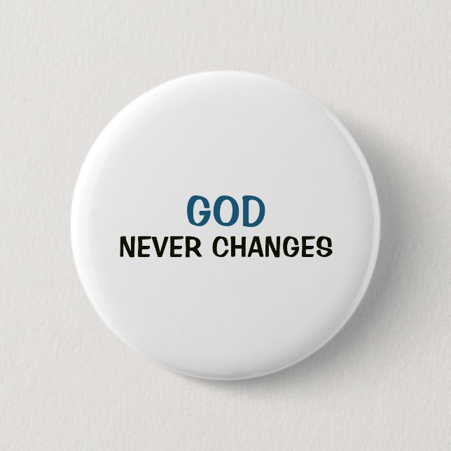 White Button - God Never Changes (Front)