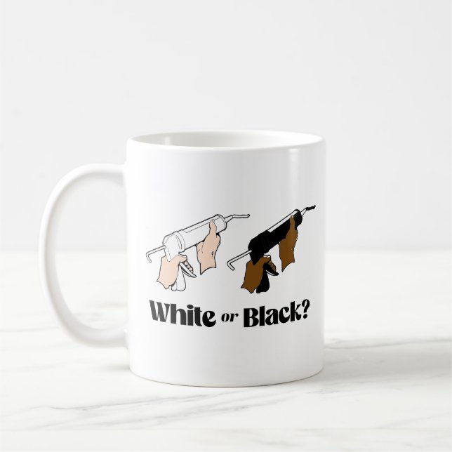 White Caulk or Black Caulk Coffee Mug (Left)