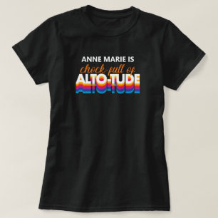 White Chock Full of Alto-Tude T-Shirt
