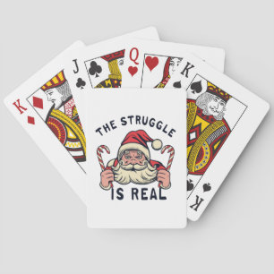 white Christmas, THE STRUGGLE IS REAL Playing Cards