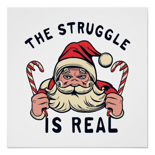 white Christmas, THE STRUGGLE IS REAL Poster (Front)