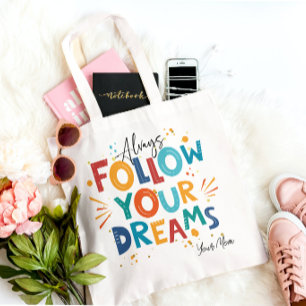 White Colourful Motivation Quote Follow Your Dream Tote Bag