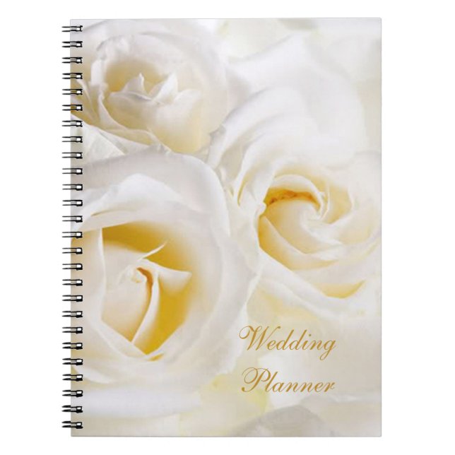 White cream roses Wedding Planner Spiral Notebook (Front)