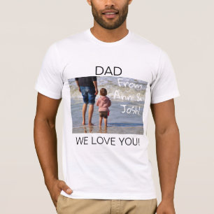 White Dad, We Love You. Father's Day Photo T-Shirt
