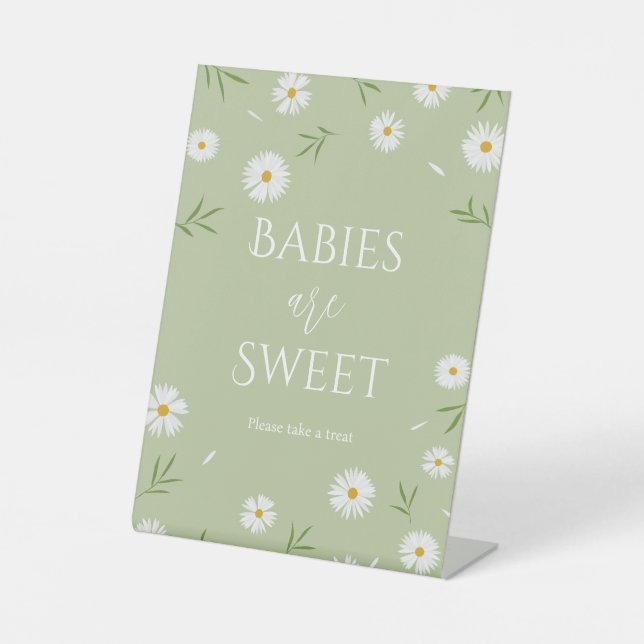 White Daisies Sage Green Babies are Sweet Treat Pedestal Sign (Front)