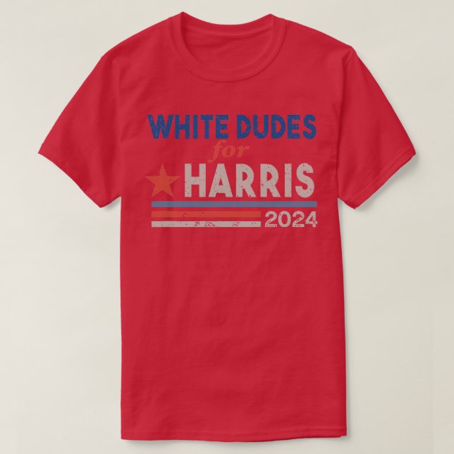 White Dudes For  2024 for Election Voting 2024 5 T-Shirt (Design Front)
