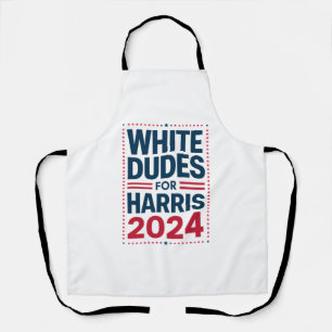 White Dudes For Harris-2024 Apron