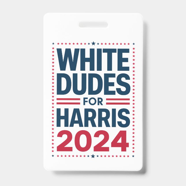 White Dudes For Harris-2024 ID Badge (Front)